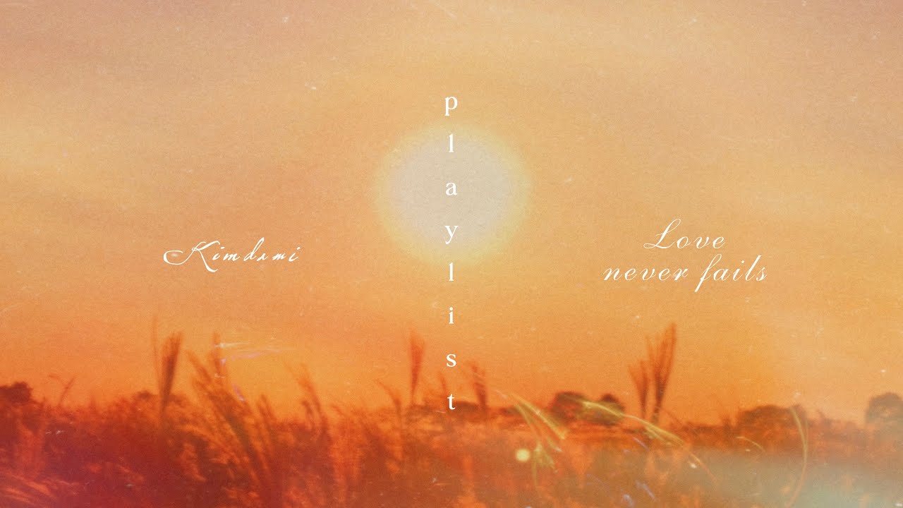 Love never fails - Piano Worship Music