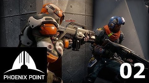 Phoenix Point - Backer Build 5 - Ep. 02