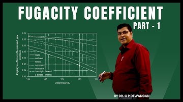 Chemical Engineering Thermodynamics-II Lecture - 10।। Fugacity coefficient ।। By Dr. G. P. Dewangan