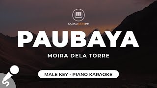 Paubaya - Moira Dela Torre (Male Key - Piano Karaoke)