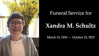 Funeral Service for Xandra M. Schultz (March 14, 1933 — October 23, 2022)