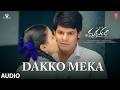 Dakko Meka Audio Song | Madhuram | Uday Raj,Vaishnavee | Venky Veena | Raaki