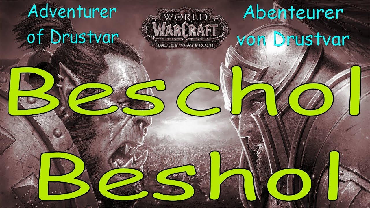 WoW - Beschol / Beshol - Abenteurer von Drustvar / Adventurer of Drustvar