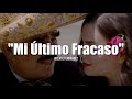 Miniature de la vidéo de la chanson Mi Último Fracaso