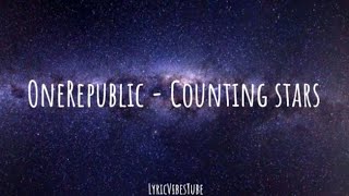 OneRepublic  Counting stars (Lyrics)