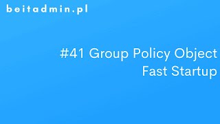 Gpo - Zarządzanie Funkcją Szybkiego Startu Lektor Pl