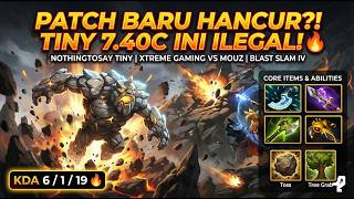 🔥  7.40C - NOTHINGTOSAY TINY : XTEME GAMING VS MOUZ BLAST SLAM IV DOTA 2 KDA 6 1 19 🔥 #nothingtosay