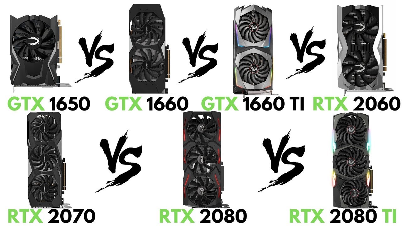 1650 vs GTX 1660 vs GTX 1660 TI vs RTX 2060 vs RTX 2070 vs RTX 2080 vs RTX 2080 TI | SPECIAL - YouTube