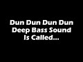 Dun Dun Dun Dun Deep Bass Tik Tok Meme Sound is...