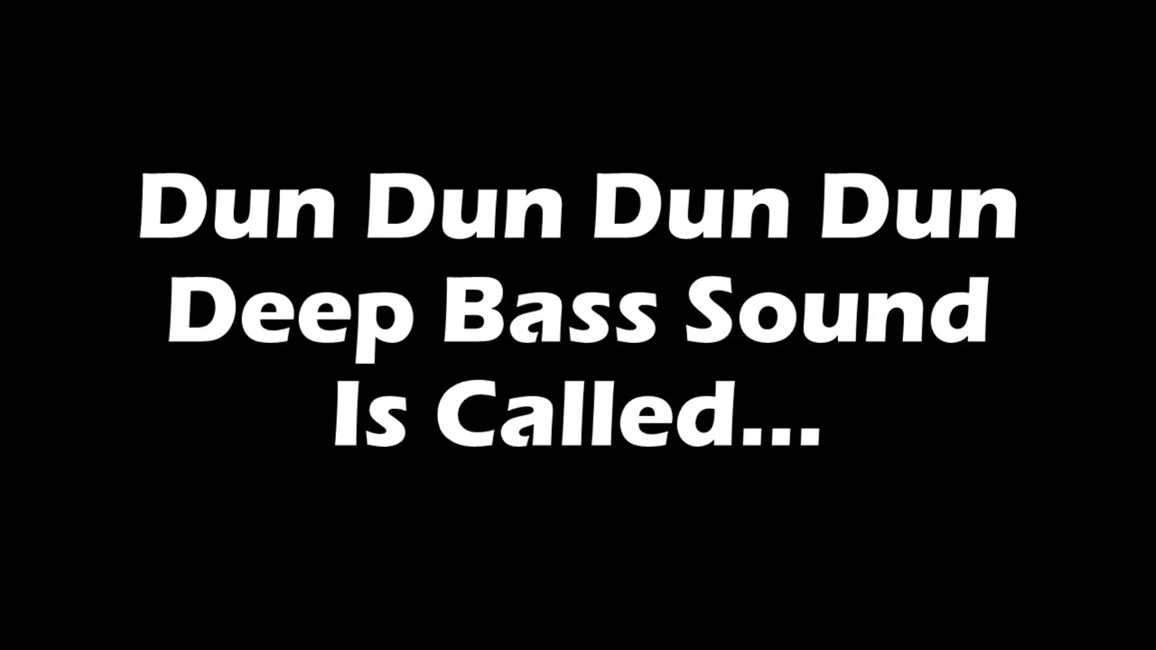 Dun Dun Dun Dun Deep Bass Tik Tok Meme Sound Is YouTube dun-dun-dun-dun-deep-bass-tik-tok-meme-sound-is-youtube