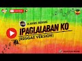 Ipaglalaban Ko - Freddie Aguilar | Cover by Sweetnotes Vocal (Reggae Version)