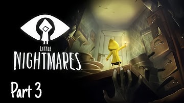 Little Nightmare Mobile Gameplay Walkthrough Part 3 | Android, iOS | No Commentary