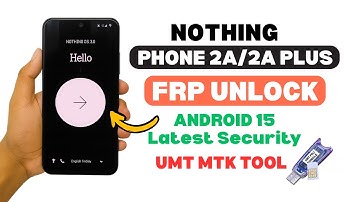 Nothing Phone 2A/2A Plus FRP Bypass Android 15 Latest Update 2025 | UMT MTK Tool | A2GSM