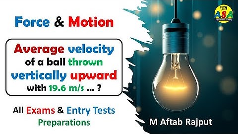 A ball is thrown vertically upwards at 19.6 m/s. For its complete trip, what is its average speed?