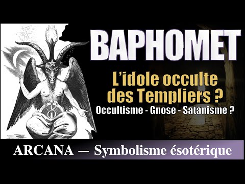 BAPHOMET : une idole occulte, gnostique ou satanique ?