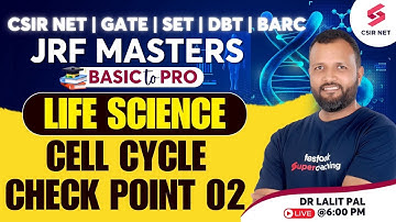 CSIR NET| GATE| SET| Life Science| Unit 2| Cell Cycle Check Point | S2 | Dr Lalit Pal #csirnet