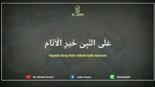 Sholli Wa Sallim Ya Salam ﴾ صَلِّ وَسَلِّمْ يَاسَلَامْ ﴿ - Az Zahir Lirik dan Terjemahan 👍