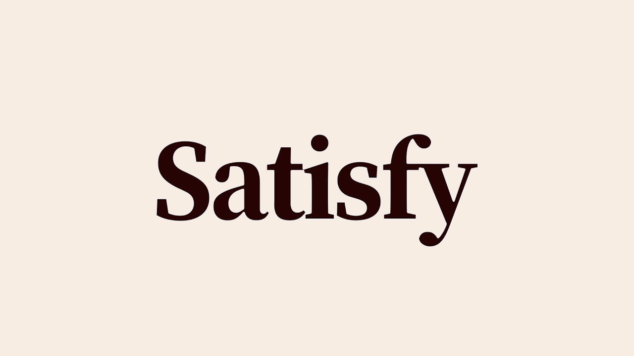 Satisfy Meaning and Definition