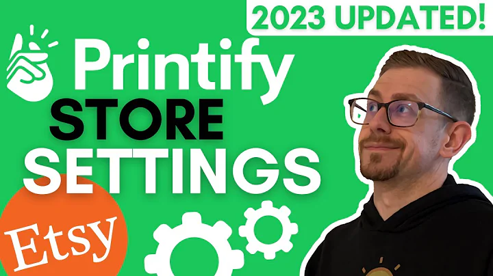 Master the Printify Store Settings in 2023