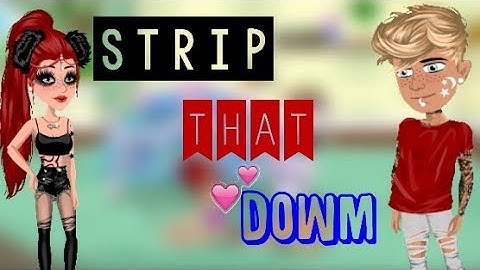Strip That Down//Version Msp//Gatitha