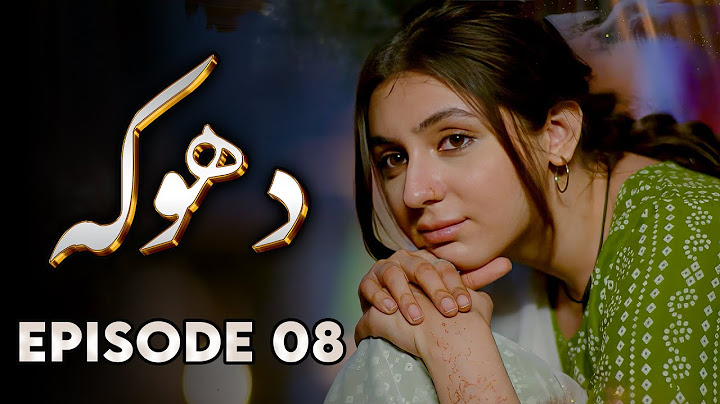 Dhoka - EP 08 | Love, Loss, Betrayal - New Pakistani Drama.