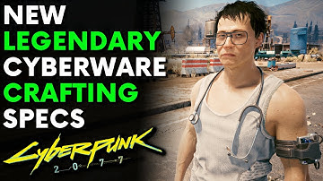 Cyberpunk 2077 - 2 New LEGENDARY Cyberware Crafting Specs! | Patch 1.5 (Location & Guide)