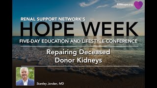 Repairing Deceased Donor Kidneys, By Stanley Jordan, MD
