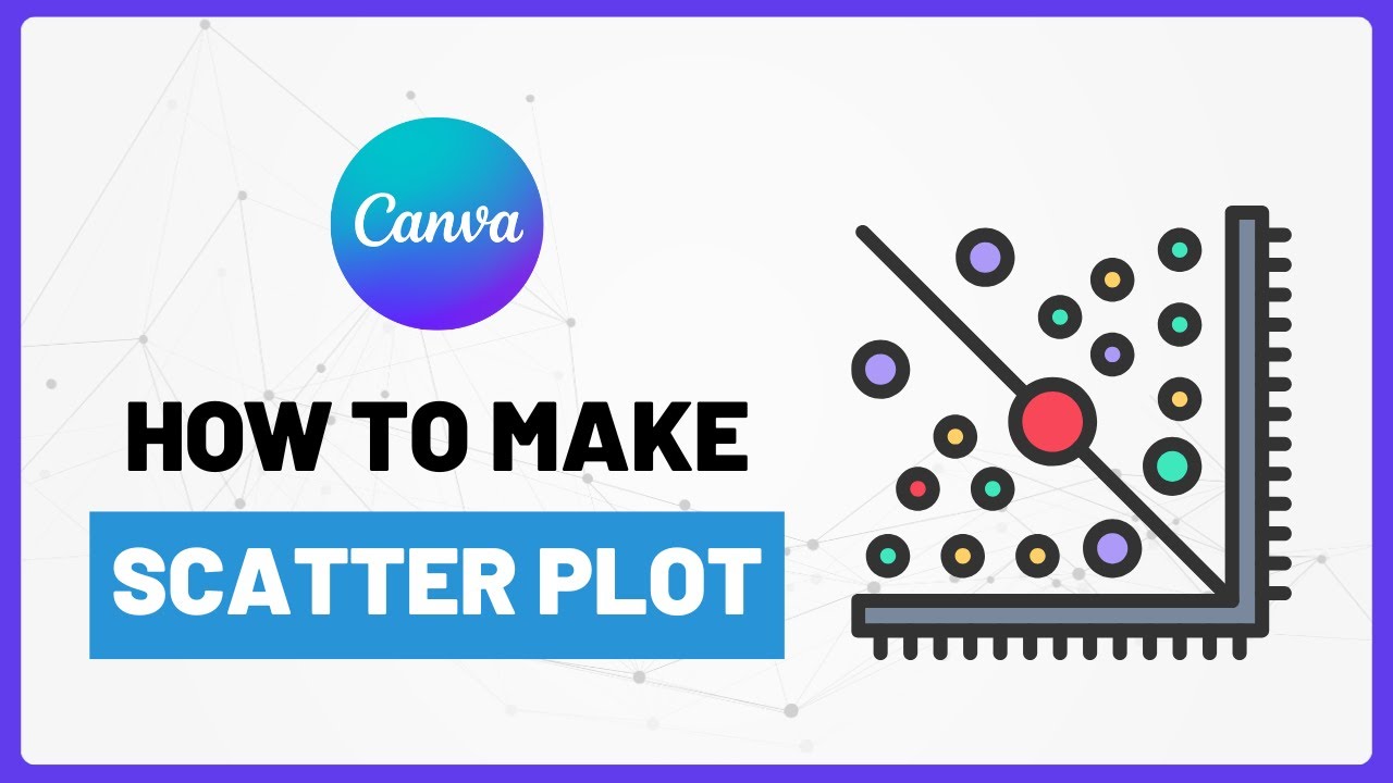 How to Create a Scatter Plot in Canva - Easy Data Visualization Guide ...