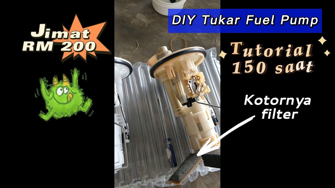 Myvi Alza Axia Proton Tukar Fuel Pump YouTube