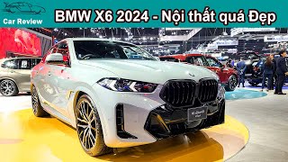 My Dream Car BMW X6 2024 đây rồi, ngoại thất đổi nhẹ, Nội thất quá ấn tượng