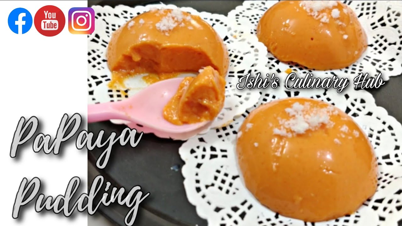 Papaya Pudding No AgarAgar No Gelatin No Egg Dessert in 10mins No Bake