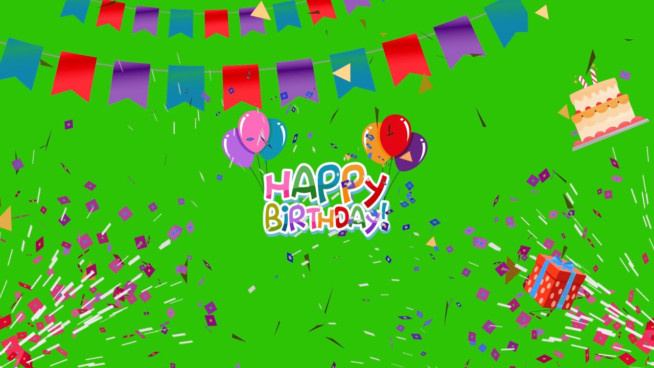 Happy Birthday Green Screen Pack 1 100 copyright free YouTube