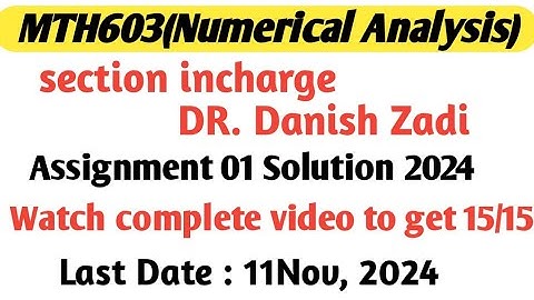 mth603 assignment I solution 2024 || Danish Zadi || #mth603assignment12024