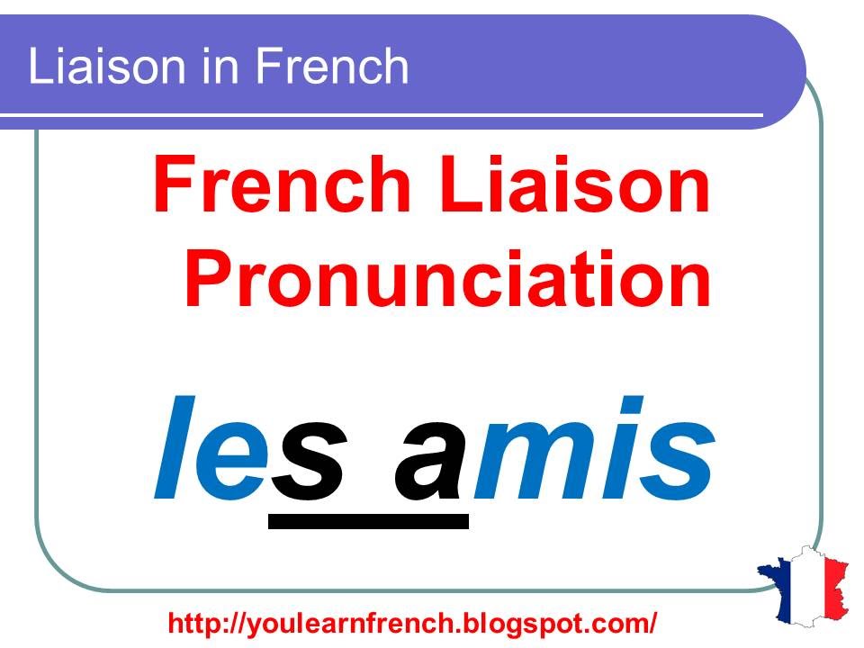 French Lesson 135 Liaison in French Pronunciation