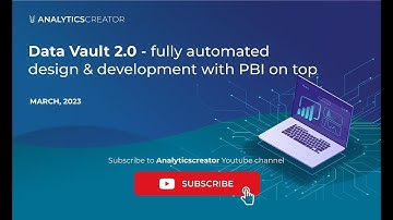 Data Vault 2 0 fully automated design & development with PBI on top, March 2023