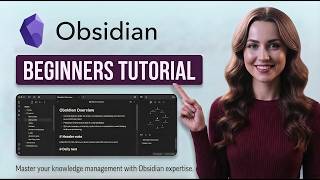 Obsidian Tutorial For Absolute Beginners 2026 (In-Depth Tutorial)