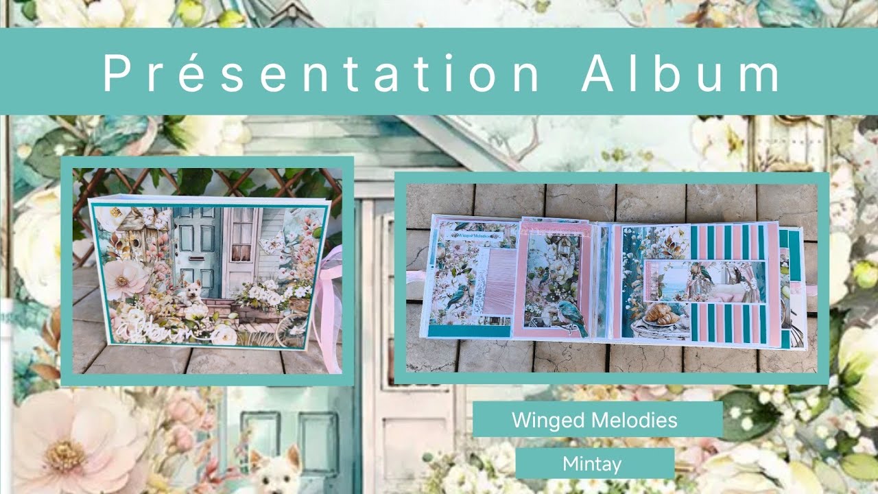 PRÉSENTATION SCRAP Album Winged Melodies 🐦🌸