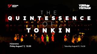 Vibes of Vietnam: The Quintessence of Tonkin | Vietnam Today screenshot 1