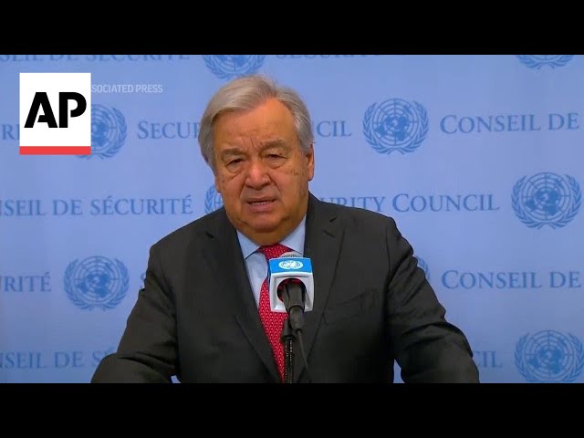 UN chief calls on Israel, Hamas to deescalate and agree on ceasefire