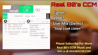 Fighter - Stop Look Listen