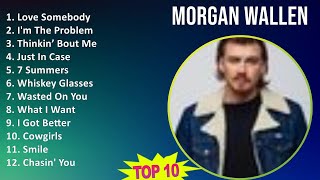 Morgan Wallen 2025 MIX Best Collection - Love Somebody, I'm The Problem, Thinkin’ Bout Me, Just ...