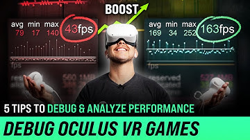 Debug And Analyze Performance In Oculus Quest 2 Games With Unity
