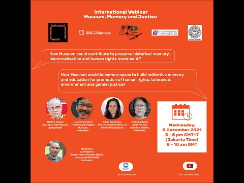 [Webinar International] Museum, Memory and Justice – Museum, Ingatan dan Keadilan *Museum Bergerak ‘1965' Sebagai Rekonstruksi Sejarah dan Rekonsiliasi (salah satu materi presentasi)