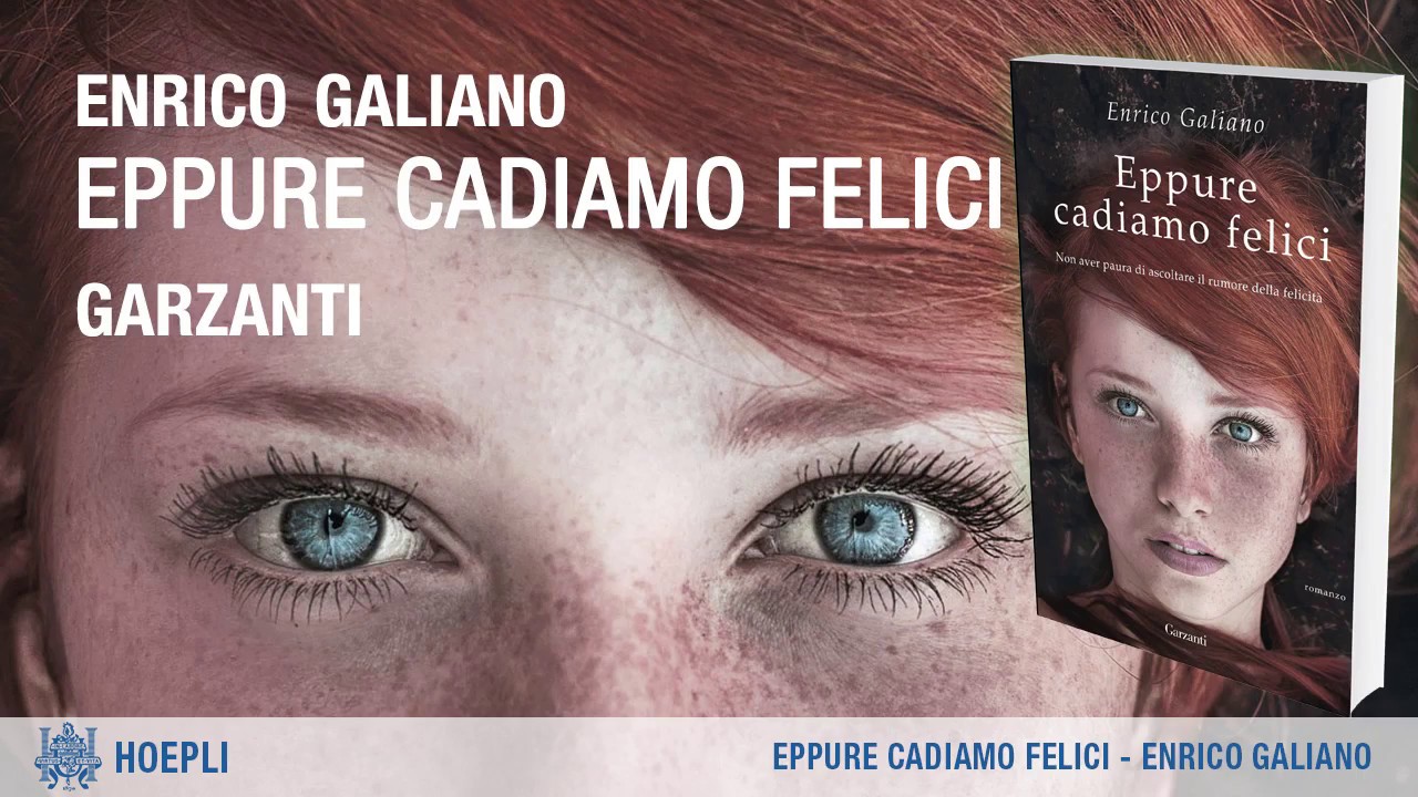 Eppure cadiamo felici Enrico Galiano YouTube Eppure cadiamo felici Enrico Galiano YouTube