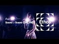 fhána Sound of Scene ONLINE &quot;Ethos&quot; - DIGEST -