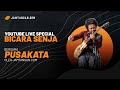 LIVE SENJA BERSAMA PUSAKATA