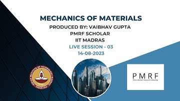 NPTEL Course - Mechanics of Materials | Live Session -03 | Date - 14/08/2023 | PMRF TA work