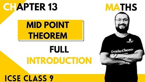 mid point theorem icse 9 | full introduction | full exercise  solved