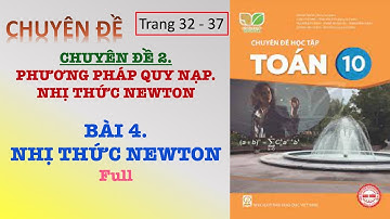 Chuyên đề| Bài 4. Nhị thức Newton - Full | Toán 10| Chương trình mới|Knowledge2021.