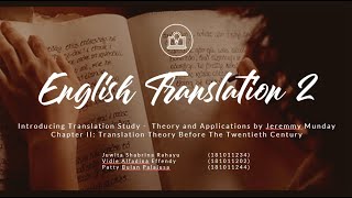 Introducing Translation Study - Chapter II: Translation Theory Before The Twentieth Century